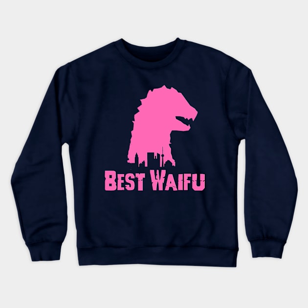 Best Waifu Crewneck Sweatshirt by Iamthepartymonster